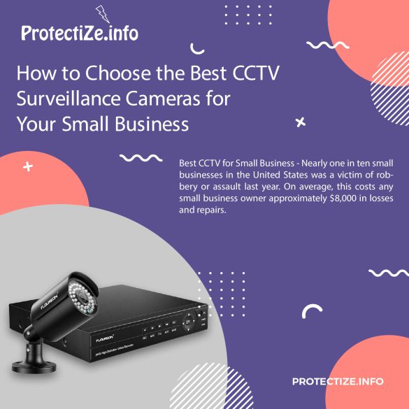 How to Choose the Best CCTV Surveillance Cameras for Your Small Business